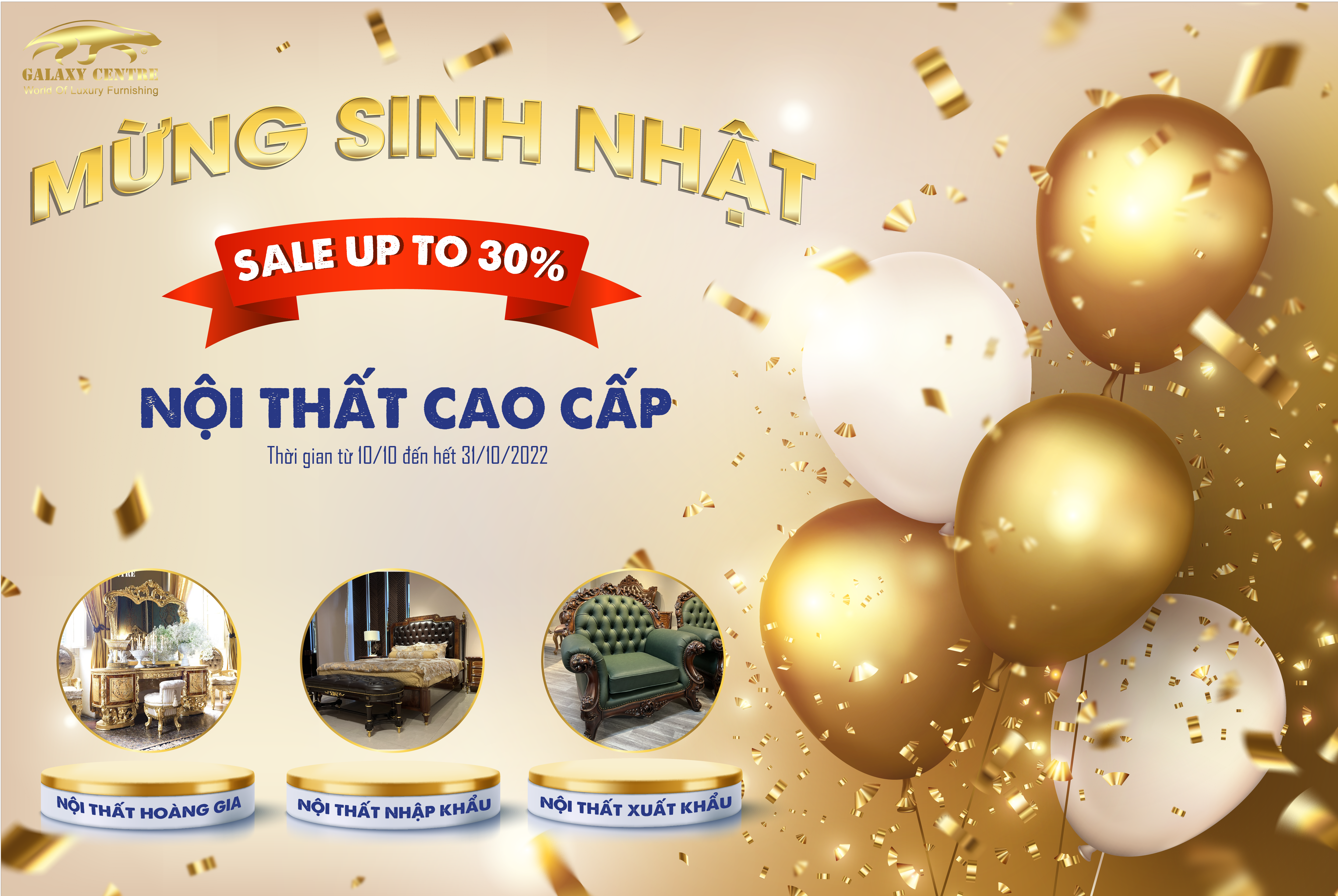 Sinh Nhật Trung Tâm Nội Thất Galaxy Centre | Từ 10/10 - 31/10
