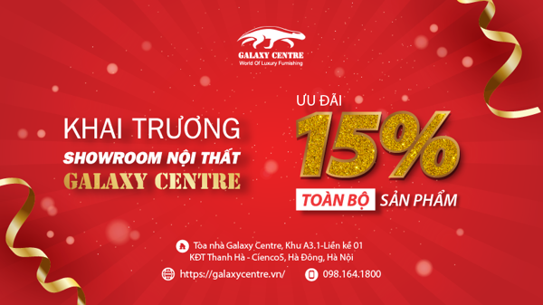 noi-that-galaxy-centre-khai-truong-showroom